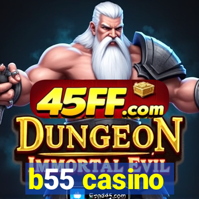 b55 casino